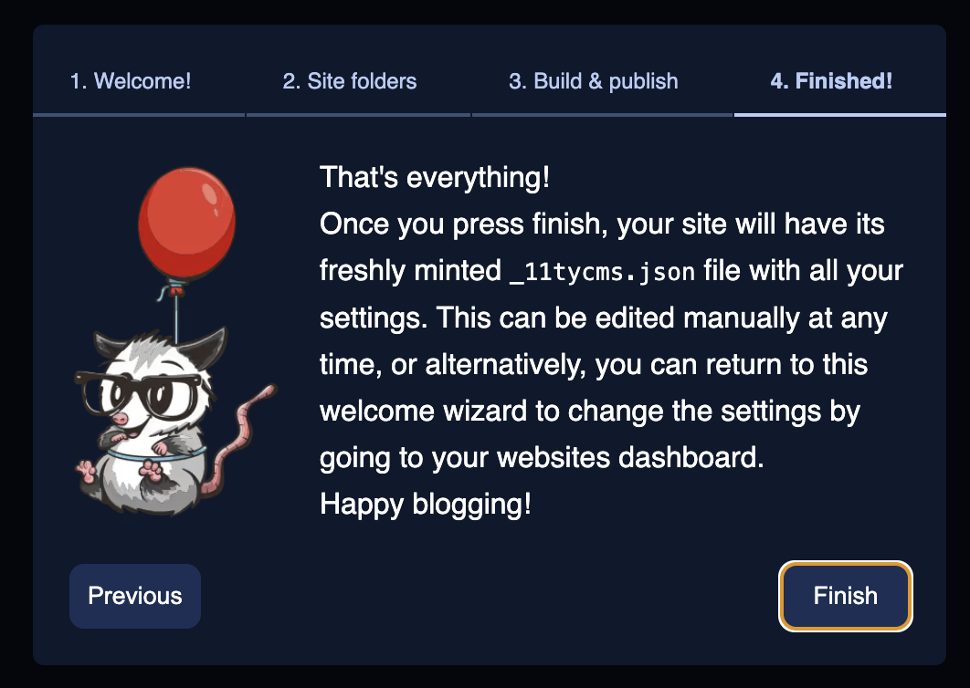 A screenshot of the final step of the Welcome wizard in 11tyCMS. To the left of the outro text is a cute cartoon of a possum being held in the air by a balloon, smiling.